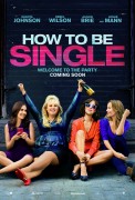 В активном поиске / Легко ли быть одной? / How to Be Single (Дакота Джонсон, Элисон Бри, Ребел Уилсон, 2016) 3138ec448113690