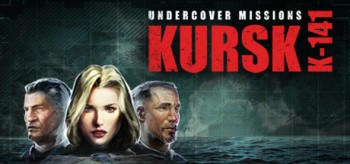 Re: Undercover Missions: Operation Kursk K-141 (2015)