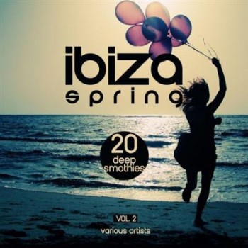 VA - Ibiza Spring 20: Deep Smoothies Vol.2 (2016) VA - Ibiza Spring 20: Deep Smoothies Vol.2 (2016)