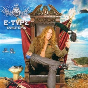 E-Type - Eurotopia (2008) E-Type - Eurotopia (2008)